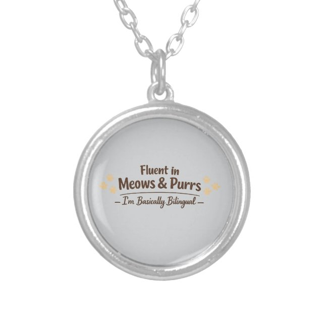 Fluent in Meows & Purrs Funny Cat Lover Gift Silver Plated Necklace (Front)