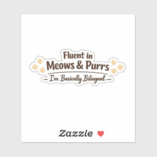 Fluent in Meows & Purrs Funny Cat Lover Gift Sticker
