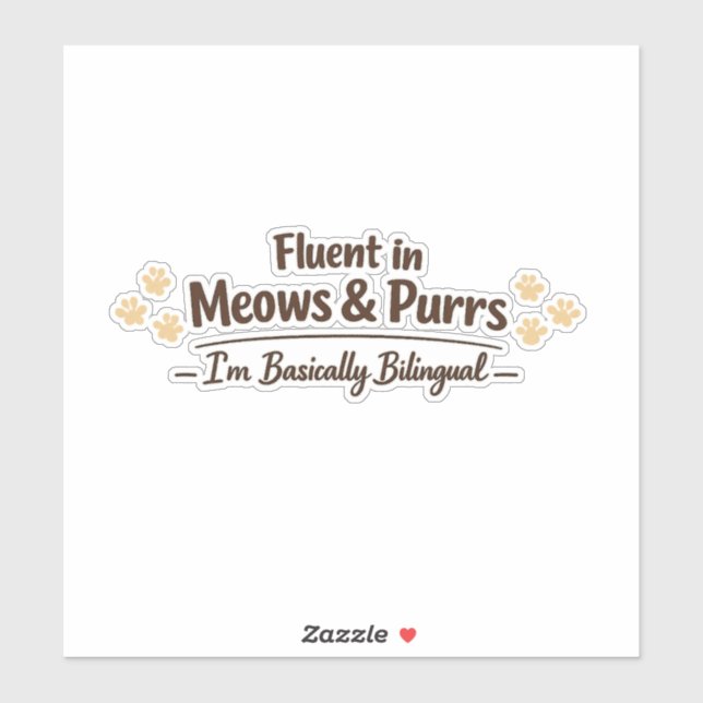 Fluent in Meows & Purrs Funny Cat Lover Gift Sticker (Sheet)