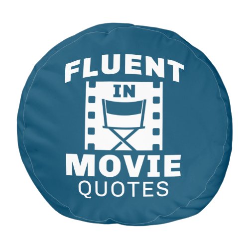 Fluent In Movie Quotes Pouf