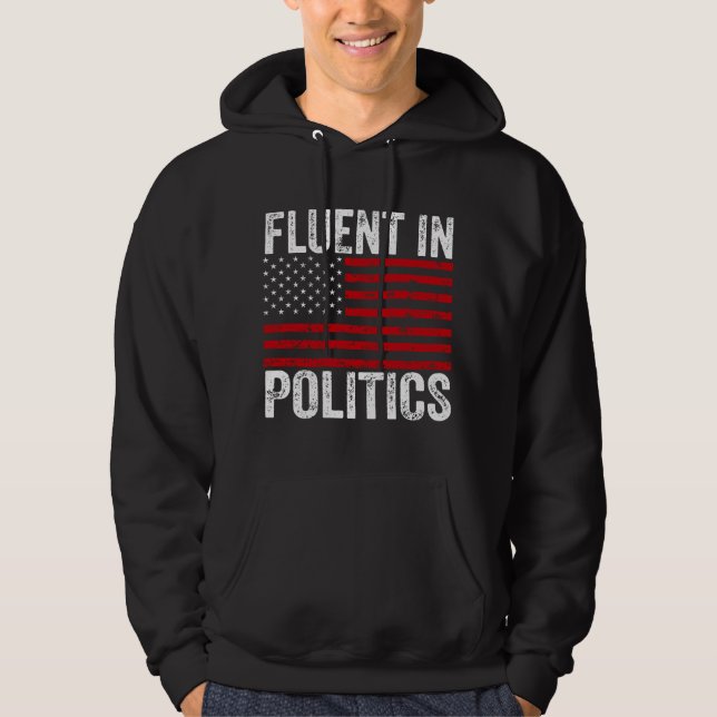 Fluent in Politics  Hoodie (Front)