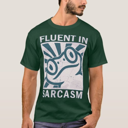 Fluent in sarcasm Frog 2 T_Shirt