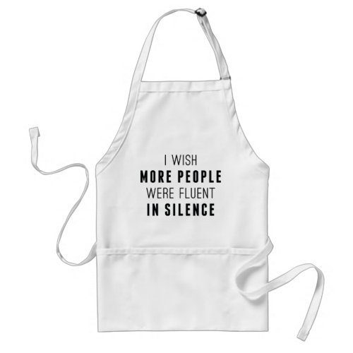 Fluent In Silence Adult Apron