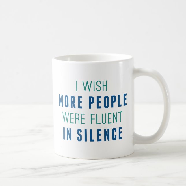 Fluent In Silence Coffee Mug (Right)