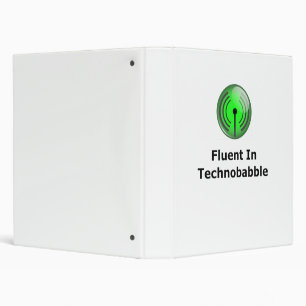 Fluent In Technobabble Binder