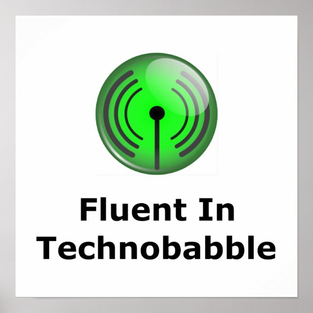 Fluent In Technobabble Poster (Front)