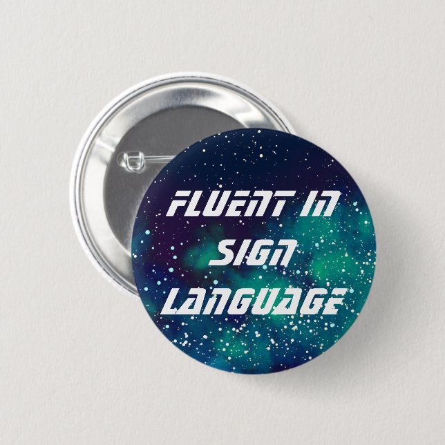 Fluent/Sign Language Customizable Galaxy Identity Button (Front & Back)