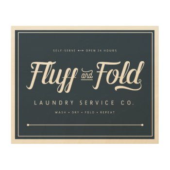 Fluff And Fold Laundry Sign by TheKPlace at Zazzle