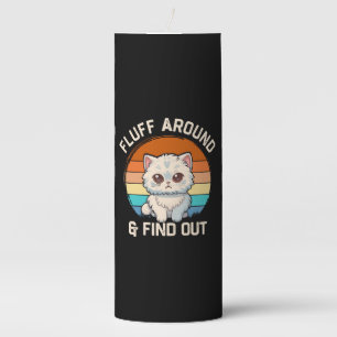 Fluff Around and Find Out Funny Retro Cat Pillar Candle