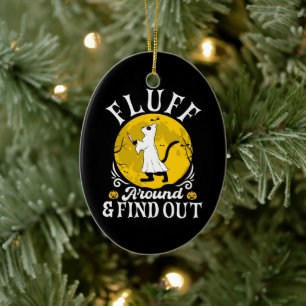 Fluff Around and Find Out Halloween Horror Cat Ceramic Ornament