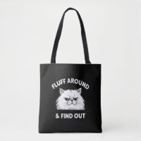 Fluff Around Funny Sarcastic Cat Lady Quote Humor