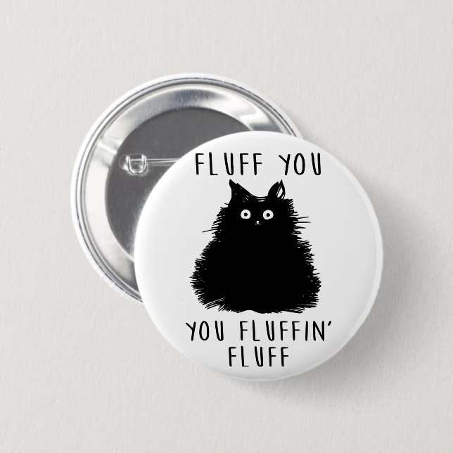 Fluff You Black Cat Drawing Button (Front & Back)