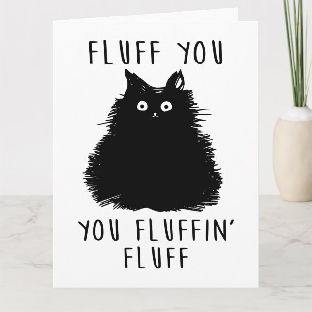 Fluff You Black Cat Drawing Card (Front)