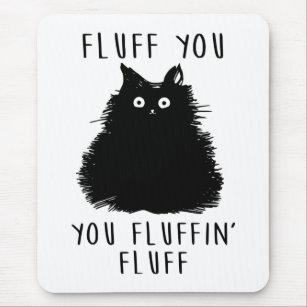 Fluff You Black Cat Drawing Mouse Pad