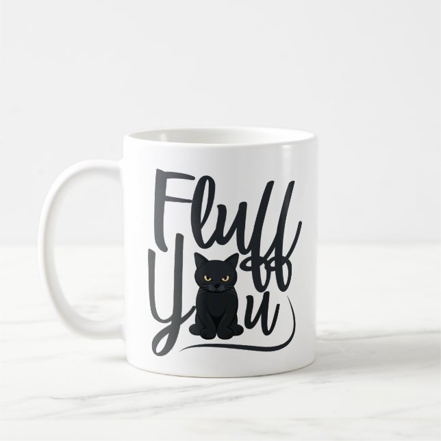 Fluff You, Cat Humor  Coffee Mug (Left)
