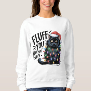 "Fluff You" Funny Black Cat Christmas Lights Sweatshirt