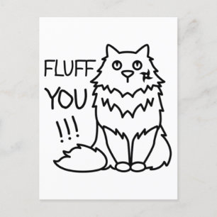 Fluff you - Funny Minimal Cute Black & White Cat Postcard