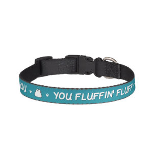 Fluff You You Fluffin Fluff Kitty Cat Pet Collar