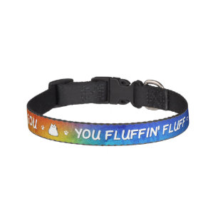 Fluff You You Fluffin Fluff Kitty Cat Pet Collar