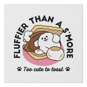 Fluffier Than a S’more – Cute Dog and Dessert Pun Faux Canvas Print