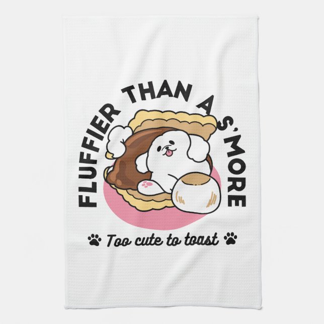Fluffier Than a S’more – Cute Dog and Dessert Pun  Kitchen Towel (Vertical)