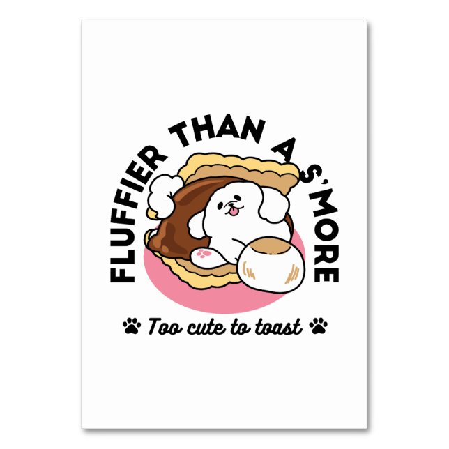 Fluffier Than a S’more – Cute Dog and Dessert Pun  Table Number (Front)