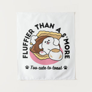 Fluffier Than a S’more – Cute Dog and Dessert Pun Tapestry