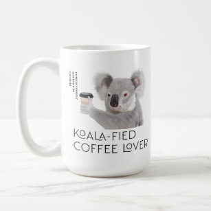 Fluffy Koala Pun Coffee Lovers Coffee Mug