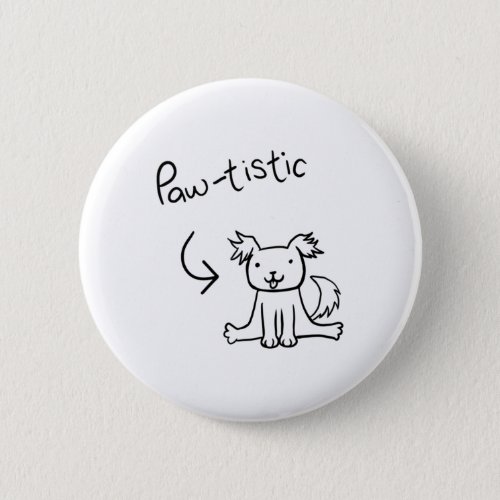 Fluffy Paw_tistic Pupper  Button