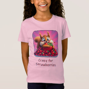 Fluffy Squirrel “Crazy for Strawberries”, funny  T-Shirt