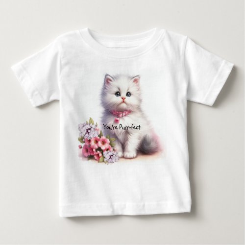 Fluffy White Kitten Youre Purr_fect Baby T_Shirt