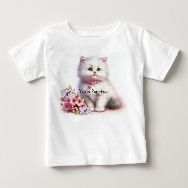 Fluffy White Kitten You're Purr-fect Baby T-Shirt (Front)