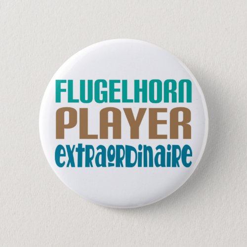 Flugelhorn Player Extraordinaire Button