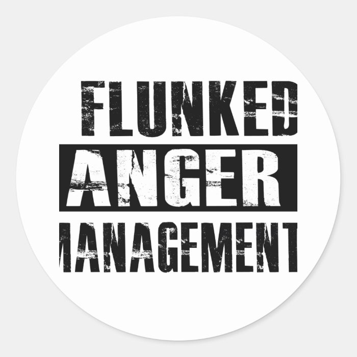 Flunked anger management round sticker