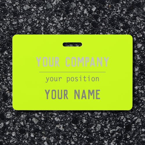 Fluorescent yellow  color _ bold lettering badge