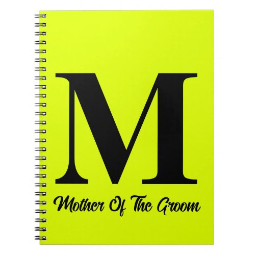 Fluorescent Yellow Mother Of The Groom Wedding Notebook