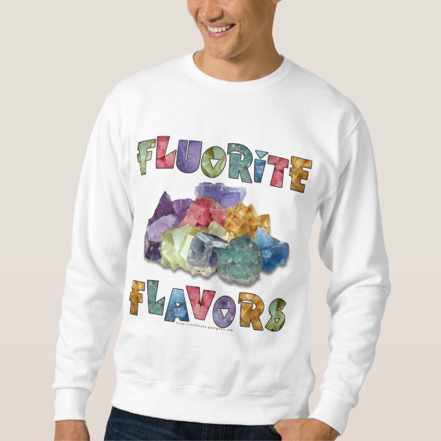 Fluorite Flavors Sweatshirt (Front)