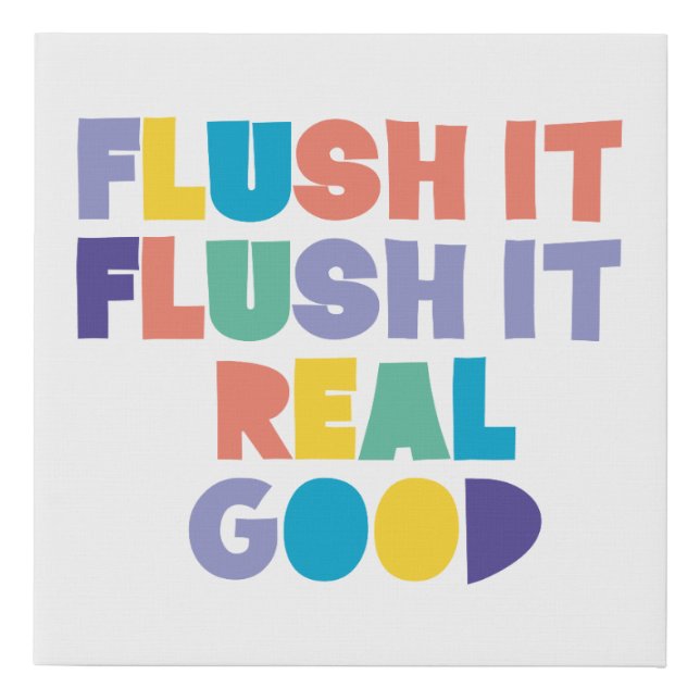 Flush it Flush it Fun Bathroom Washroom Sign (Front)