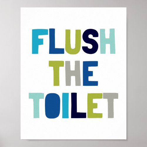 Flush The Toilet Kids bathroom Decor