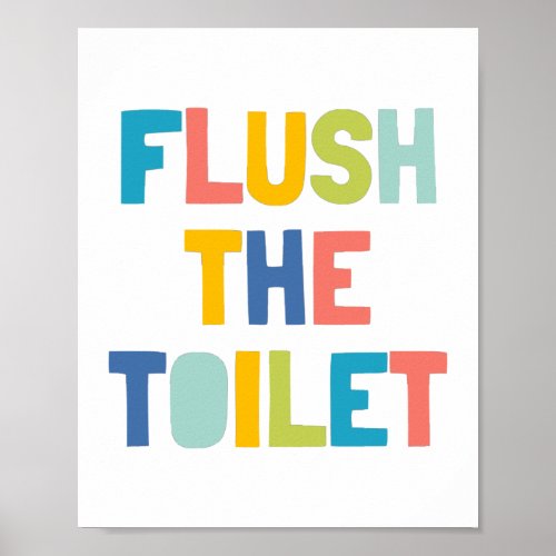 Flush The Toilet Kids Bathroom Decor