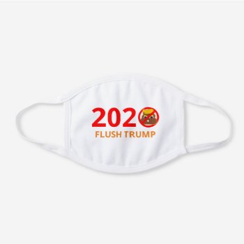Flush Trump - Poop Emoji 2020 White Cotton Face Mask by BastardCard at Zazzle