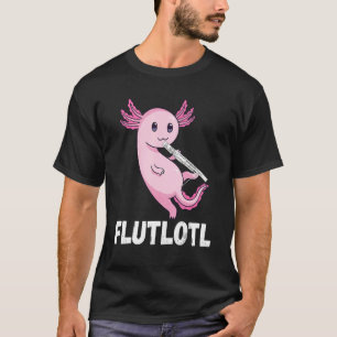 Flute Axolotl Flute Player Music Instrument Flute T-Shirt