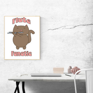 Flute Fanatic Cat Cute Poster