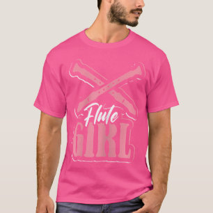 Flute Girl Design Flutist And Flute T-Shirt