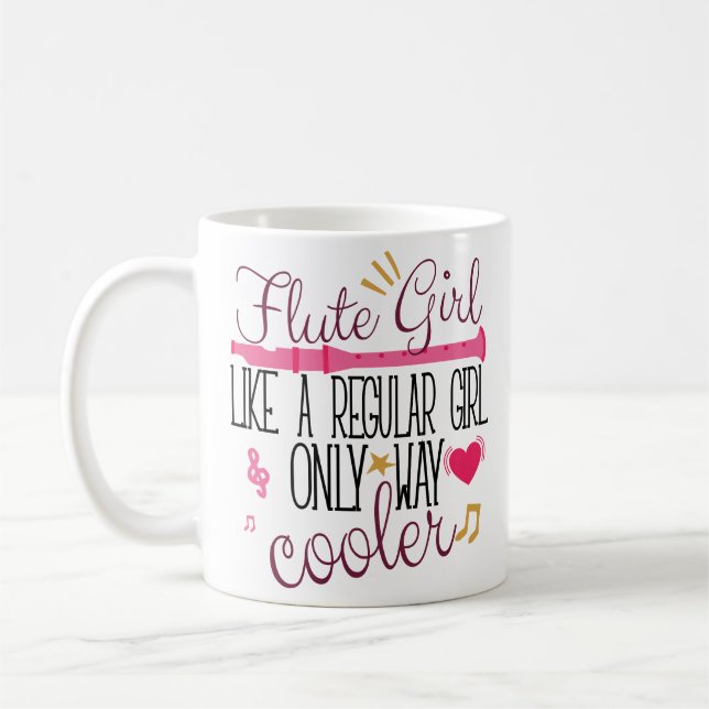 Flute Girl Way Cooler Player Funny Coffee Mug Band (Left)