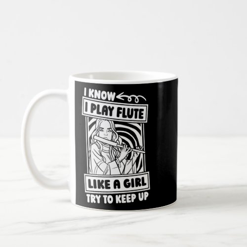Flute Girl Woodwind Fluter Flutist  Coffee Mug