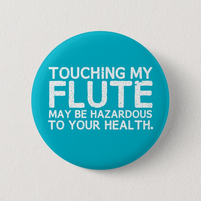 Flute Hazard Pinback Button (Front)