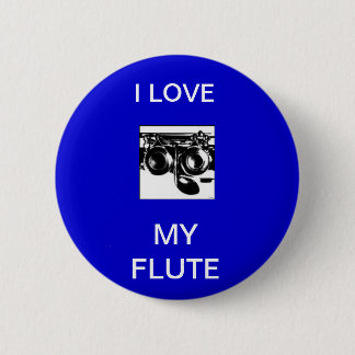 FLUTE, I LOVE, MY FLUTE PINBACK BUTTON