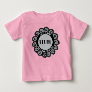 Flute Is Best Baby T-Shirt