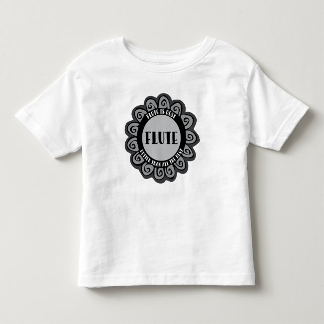 Flute Is Best Toddler T-shirt (Front)
